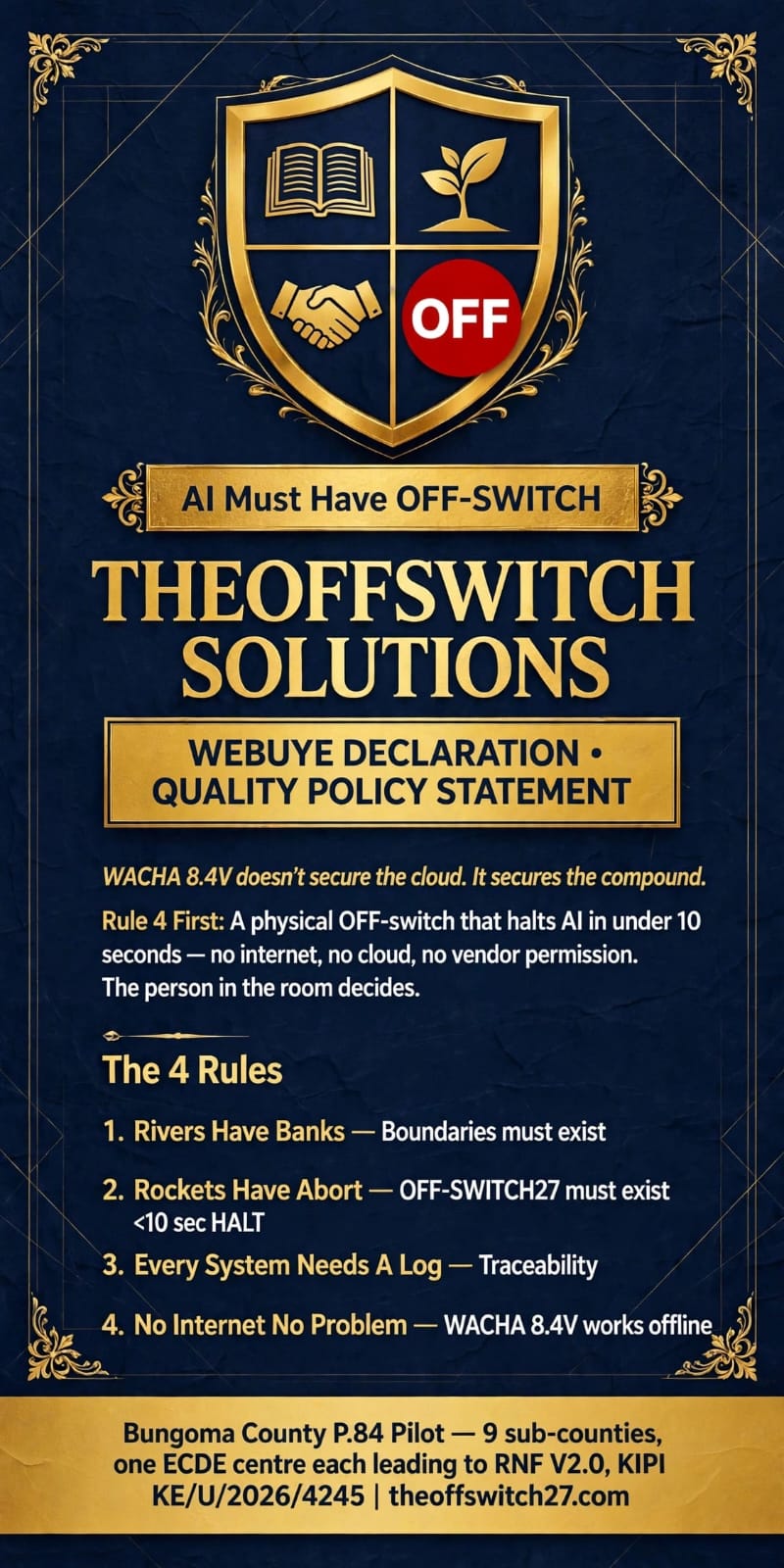 Poster titled THEOFFSWITCH SOLUTIONS, Webuye Declaration, Quality Policy Statement, listing the four rules and the Bungoma County P.84 Pilot.